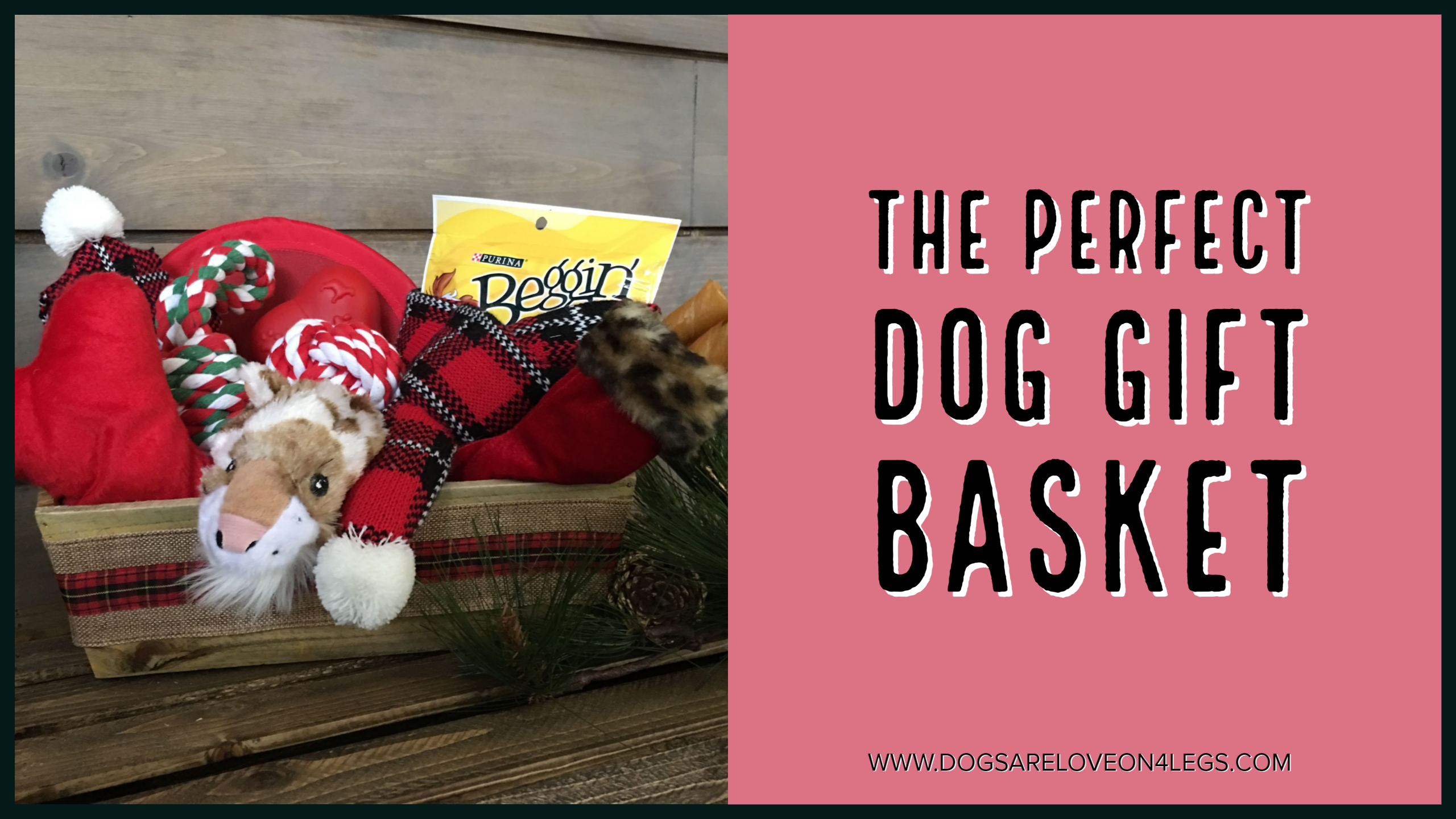 The Perfect Dog Gift Basket